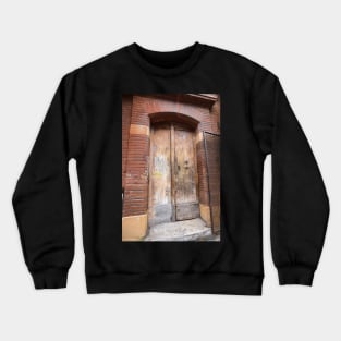 Toulouse doorway. Crewneck Sweatshirt
